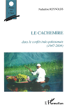 Le Cachemire Dans Le Conflit Indo-Pakistanais (1947-2004)