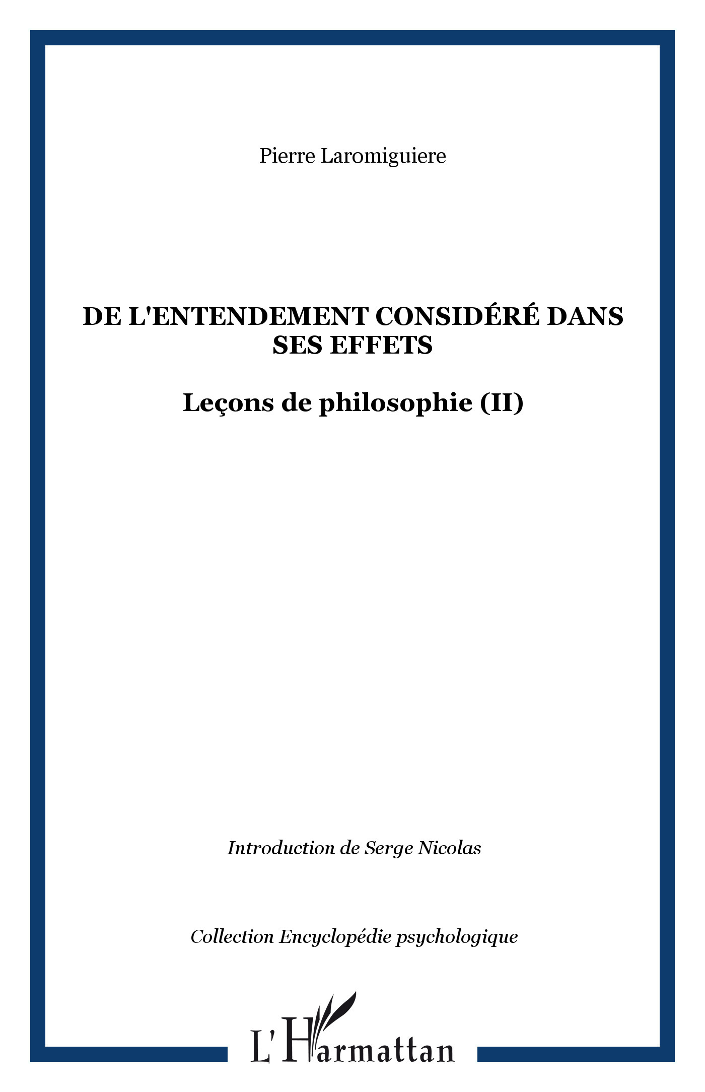 De L'Entendement Considere Dans Ses Effets - Lecons De Philosophie (Ii)