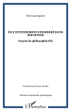 De L'Entendement Considere Dans Ses Effets - Lecons De Philosophie (Ii)