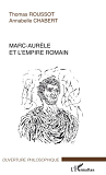 Marc-Aurele Et L'Empire Romain