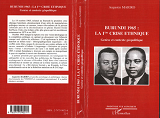 Burundi 1965 : La 1ere Crise Ethnique - Genese Et Contexte Geopolitique