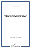 Esclavage, Diaspora Africaine Et Communaute Noires Du Maroc