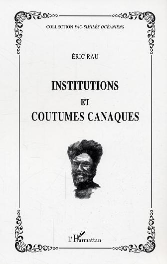 Institutions Et Coutumes Canaques