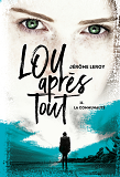 Lou Apres Tout - Tome 2 La Communaute - Vol02