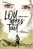 Lou, Apres Tout - Tome 3 La Bataille De La Douceur - Vol03