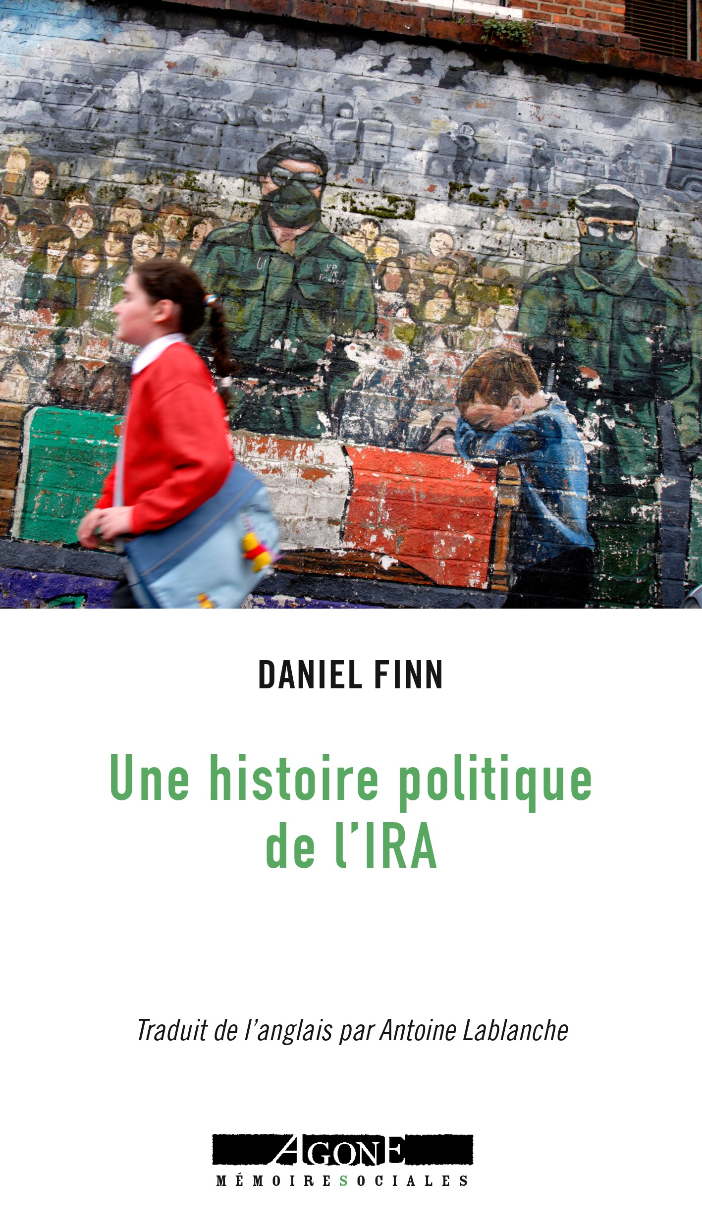 Une Histoire Politique De L Ira