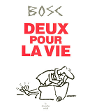 La Bibliotheque Du Dessinateur - Deux Pour La Vie