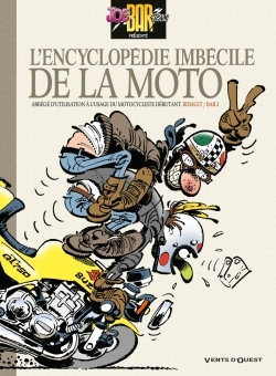 Joe Bar Team - L'Encyclopedie Imbecile De La Moto