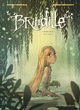 Brindille - Tome 02 - Vers La Lumiere