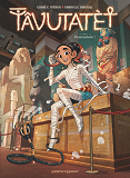 Tavutatet - Tome 01 - Poursuivie !