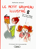 Le Petit Grumeau Illustre - Tome 2 Chroniques D'Une Maman Avertie - Vol2