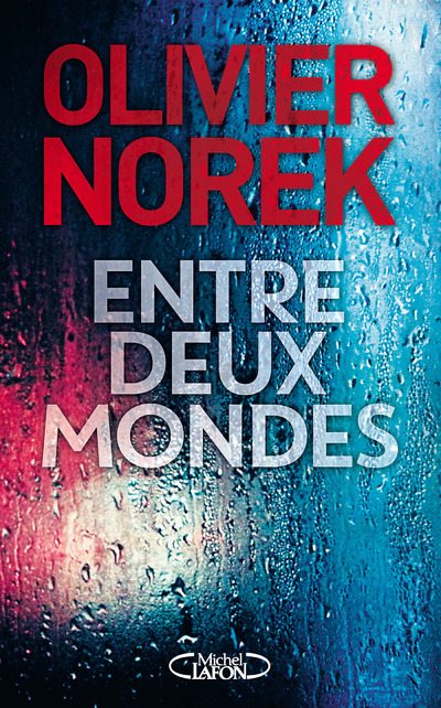 ENTRE DEUX MONDES                                                                                   