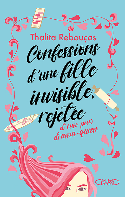 Confessions D'Une Fille Invisible, Rejetee Et (Un Peu) Drama-Queen - Vol01                          