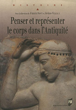 Penser Et Representer Le Corps Dans L Antiquite