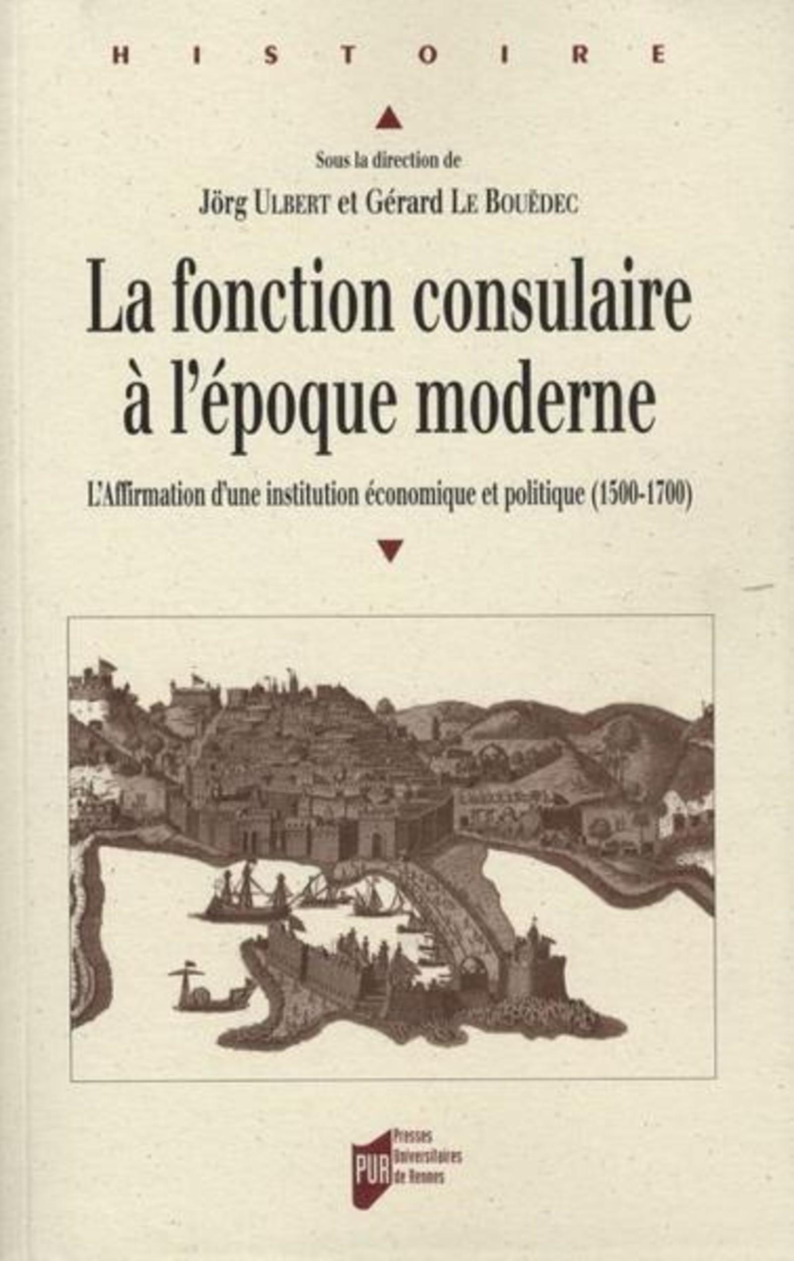 Fonction Consulaire A L Epoque Moderne (1500-1800)