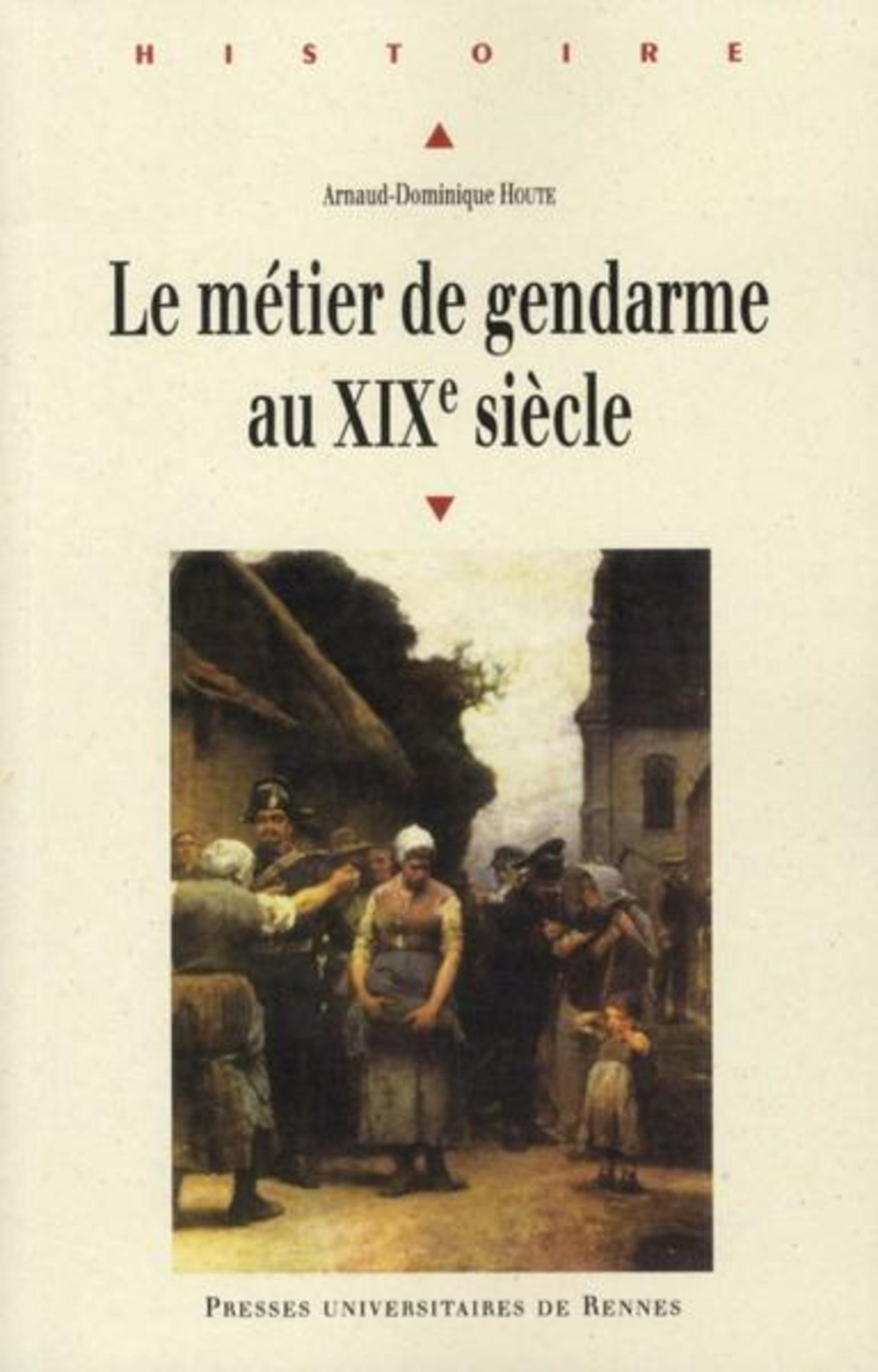 Le Metier De Gendarme Au Xixe Siecle