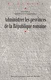 Administrer Les Provinces De La Republique Romaine