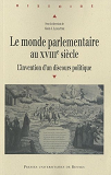 Monde Parlementaire Au Xviiie Siecle