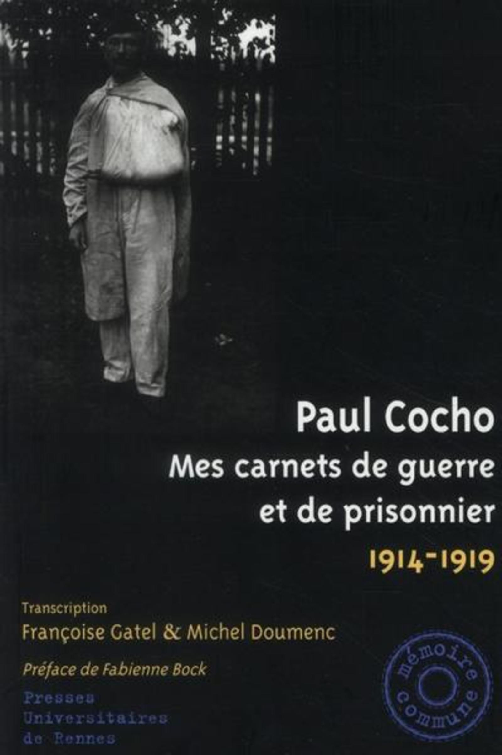 Mes Carnets De Guerre Et De Prisonnier 1914 1919