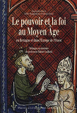 Pouvoir Et La Foi Au Moyen Age