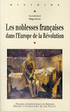 Noblesses Francaises Dans L Europe De La Revolution