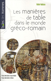 Manieres De Table Dans Le Monde Greco Romain