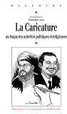 Caricature Au Risque Des Autorites Politiques Et Religieuses