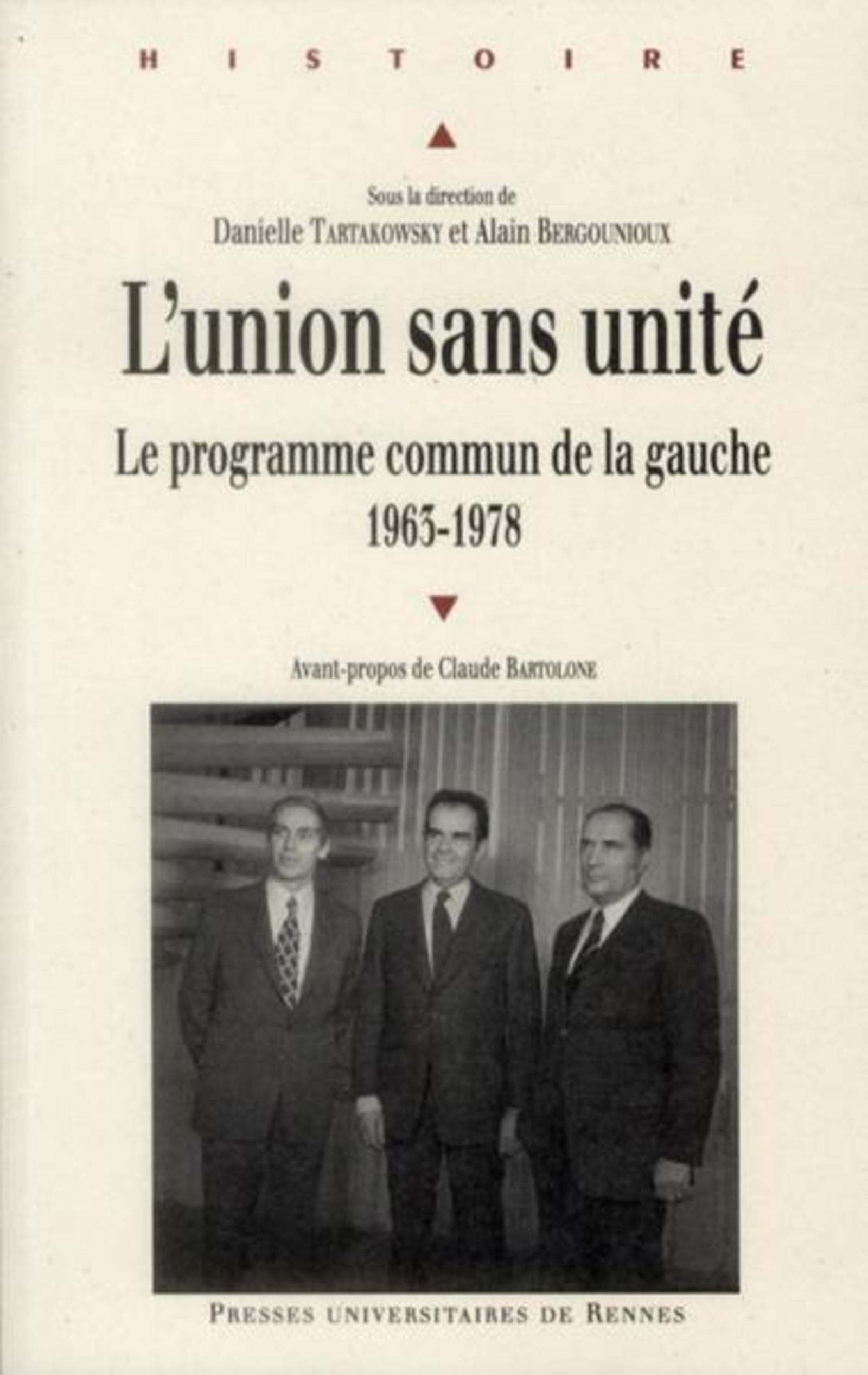 Union Sans Unite - Le Programme Commun De La Gauche 1963 1978