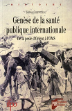 Genese De La Sante Publique Internationale