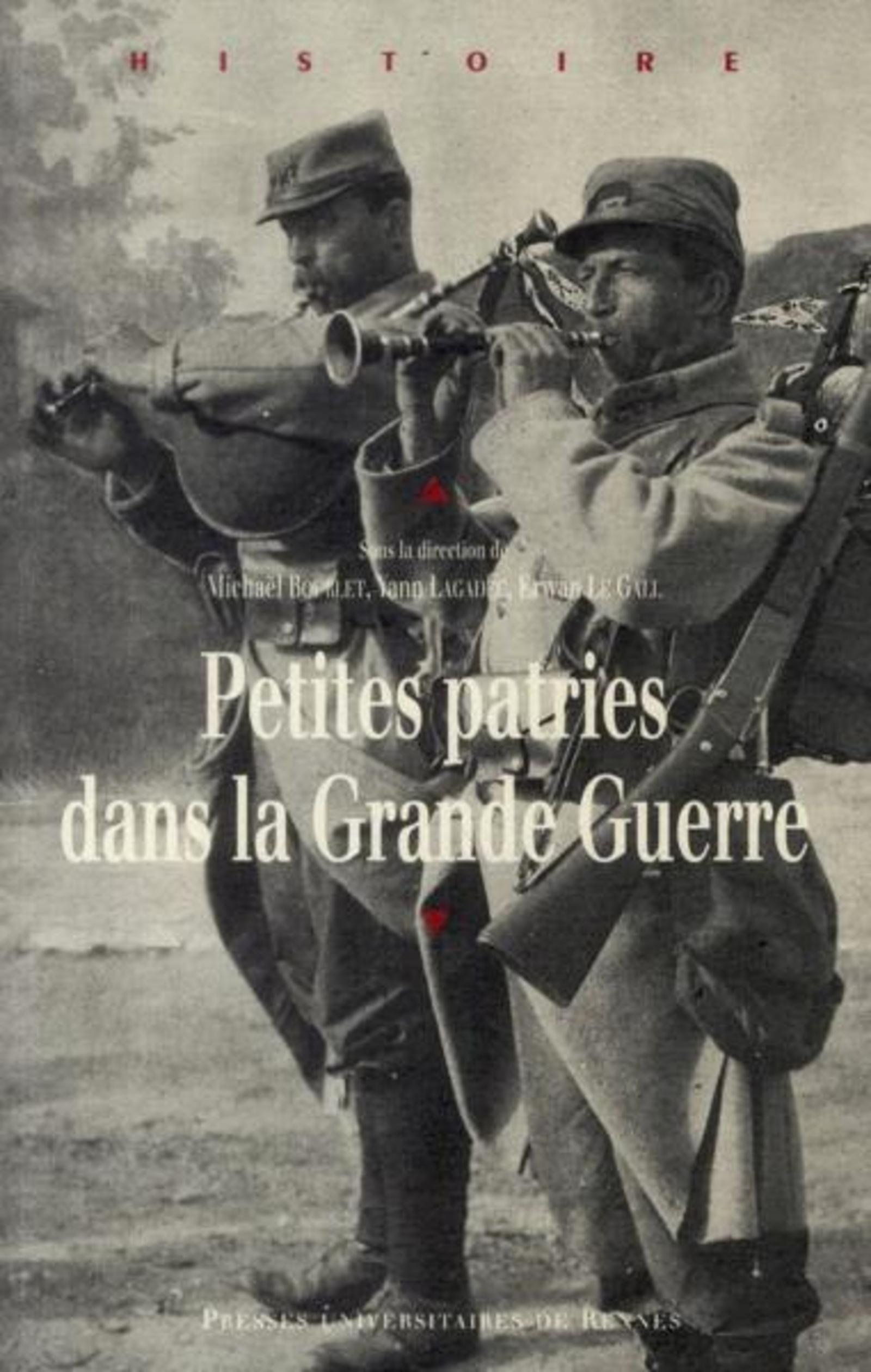 Petites Patries Dans La Grande Guerre