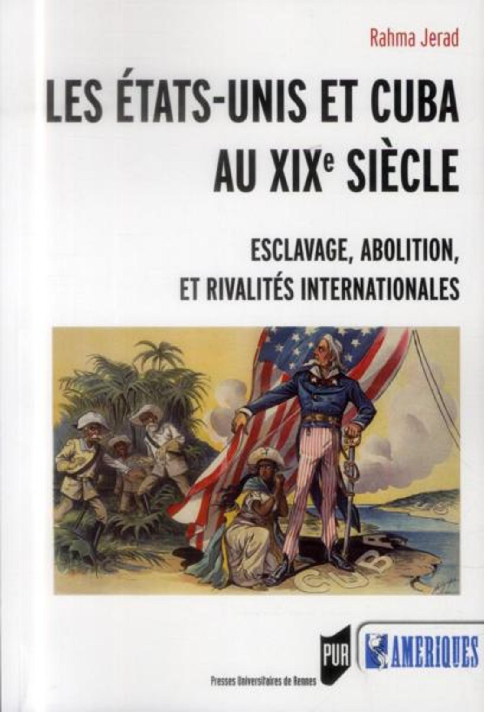 Etats Unis Et Cuba Au Xixe Siecle