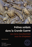 Pretres Soldats Dans La Grande Guerre