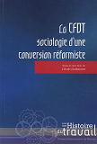 Cfdt Sociologie D Une Conversion Reformiste