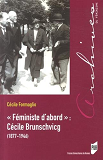 Feministe D Abord Cecile Brunschvicg