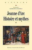 Jeanne D Arc Histoire Et Mythe