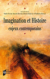 Imagination Et Histoire Enjeux Contemporains