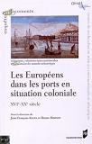 Europeens Dans Les Ports En Situation Coloniale