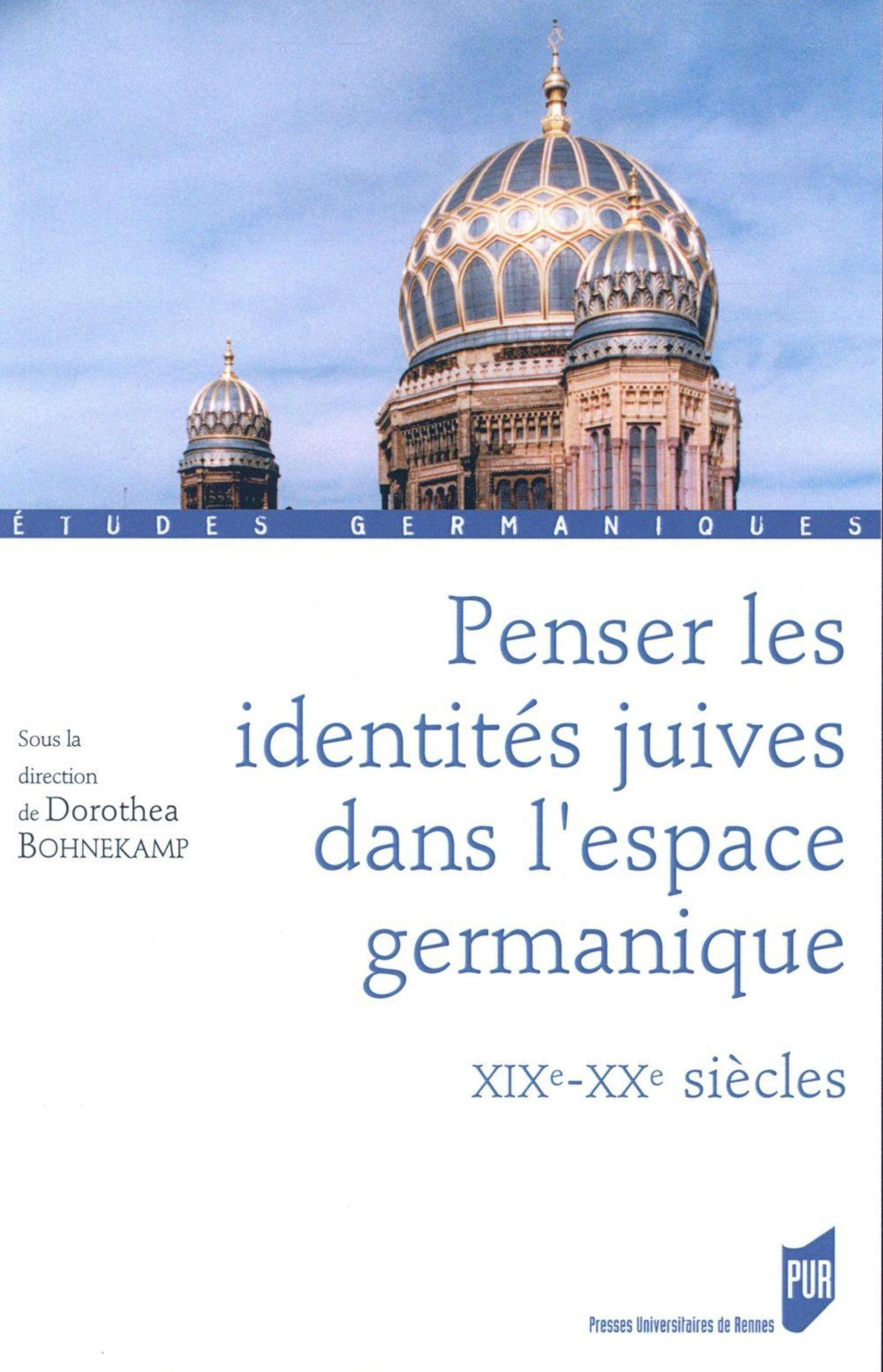 Penser Les Identites Juives Dans L Espace Germanique