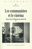 Communistes Et Cinema En France