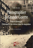 Photographier La Grande Guerre France Allemagne