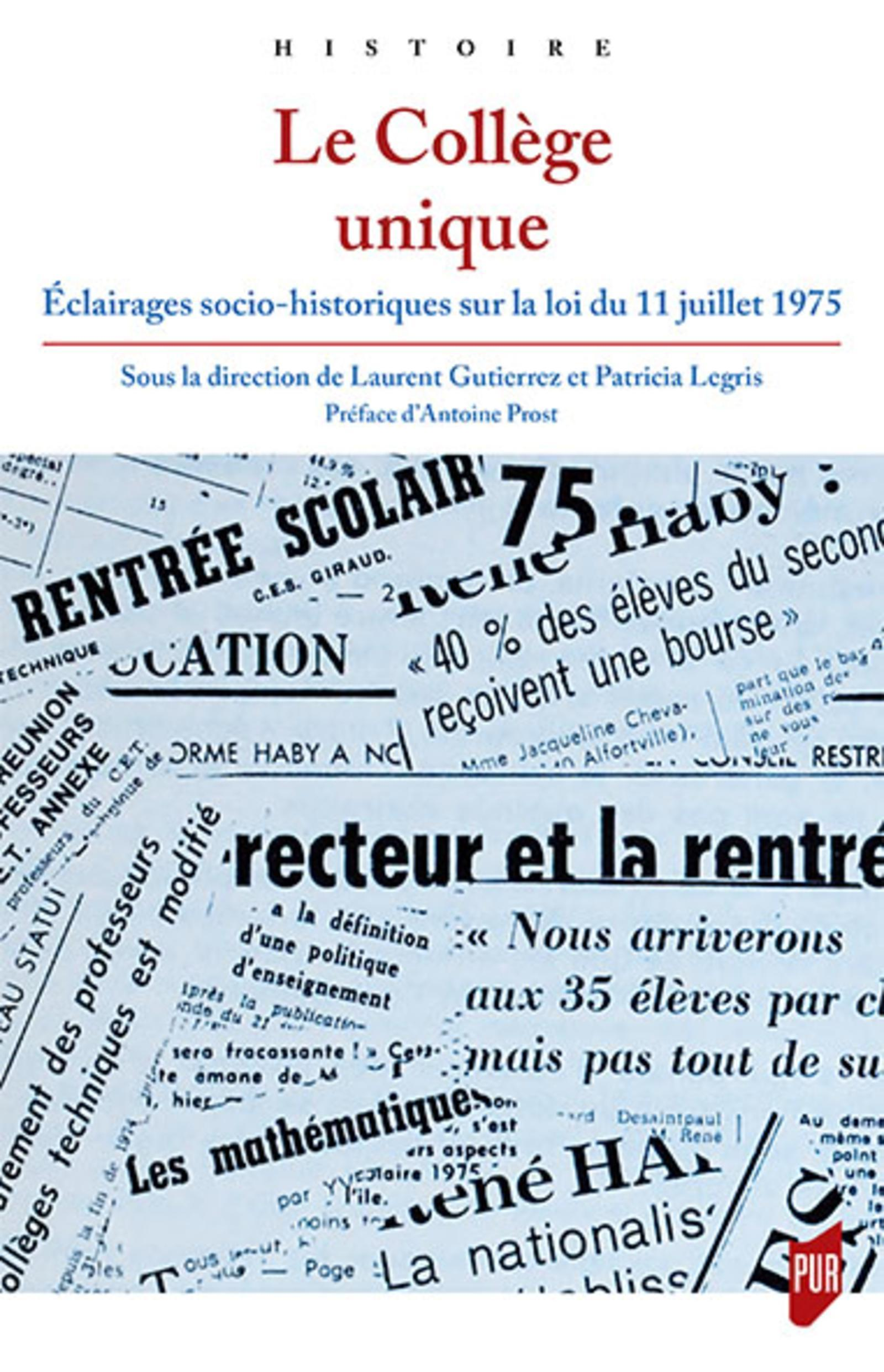 Le College Unique - Eclairages Socio-Historiques Sur La Loi Du 11 Juillet 1975.