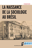 La Naissance De La Sociologie Au Bresil