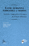 Entre Horizons Terrestres Et Marins - Societes, Campagnes Et Littoraux De L'Ouest Atlantique