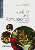 Table De La Renaissance - Le Mythe Italien