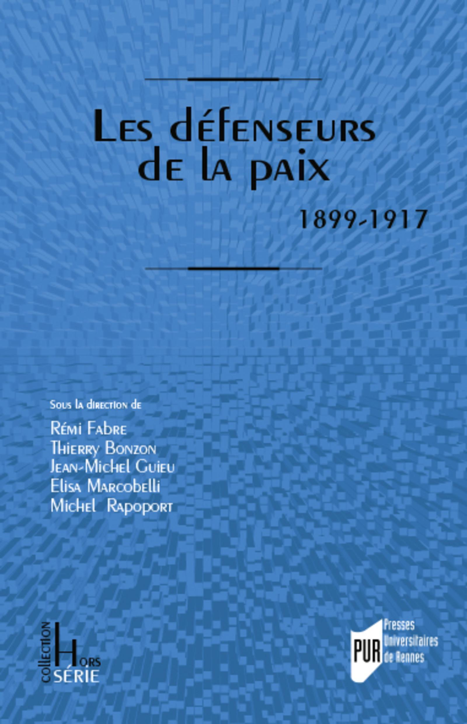 Les Defenseurs De La Paix - 1899-1917