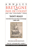 Saint-Malo, Construction D'Un Pole Economique (1500-1660) - Tome 125 - Septembre 2018 - Numero 3