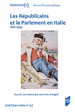 Les Republicains Et Le Parlement En Italie - 1861-1994 - 2018 (Hors-Serie N 13)