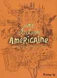 Une Election Americaine