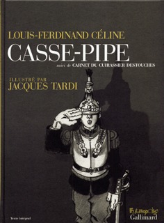 Casse-Pipe / Carnet Du Cuirassier Destouches