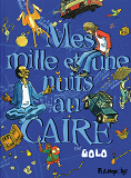 Mes Mille Et Une Nuits Au Caire - Vol01